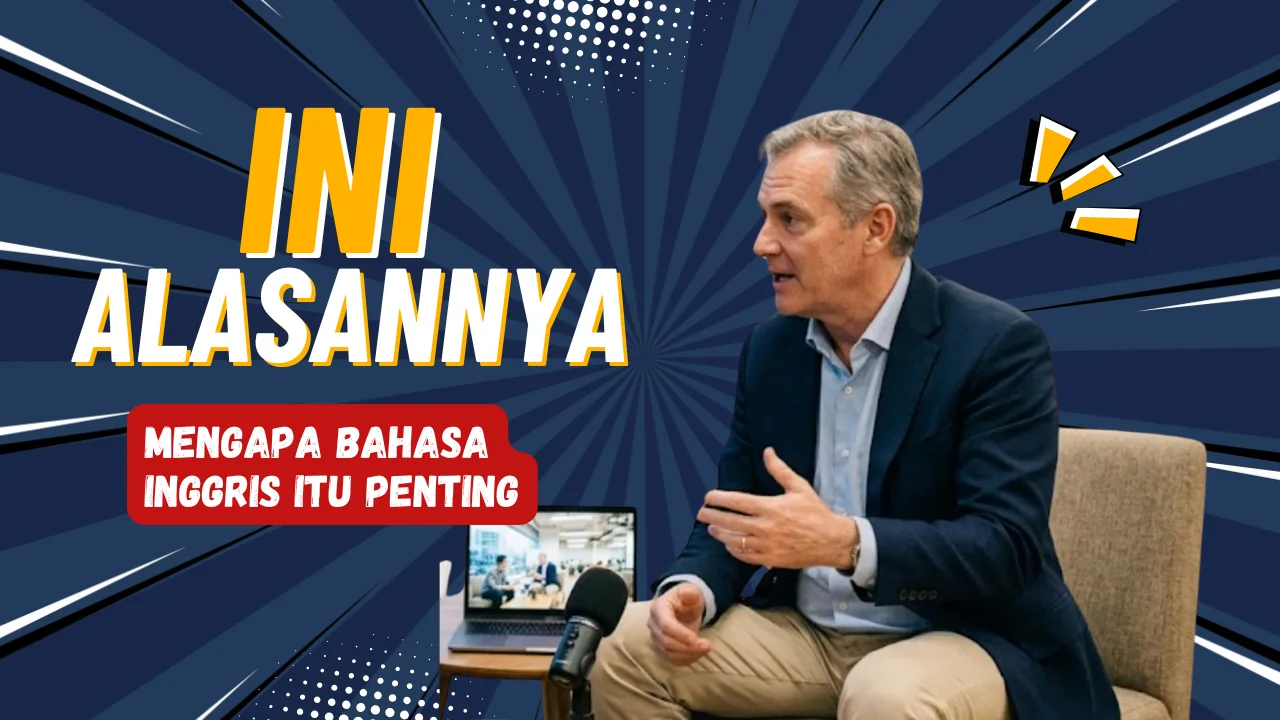 Pentingnya bahasa Inggris untuk pekerjaan dan studi di luar negeri